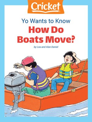 cover image of Yo Wants to Know: How Do Boats Move?